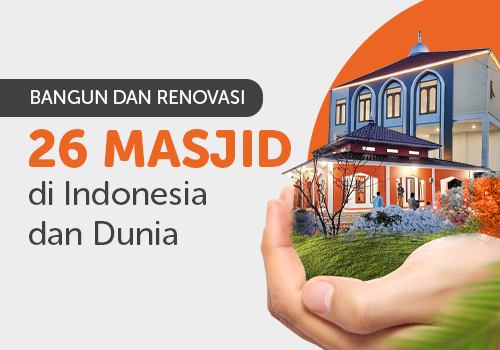 Bangun dan Renovasi 26 Masjid 