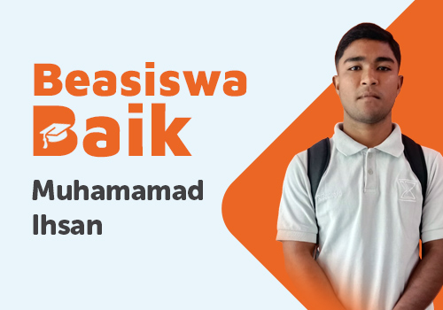 Beasiswa Baik Untuk Ihsan