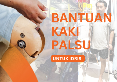 Bantuan Kaki Palsu Untuk Idris, Penyandang Disabilitas Pejuang Keluarga