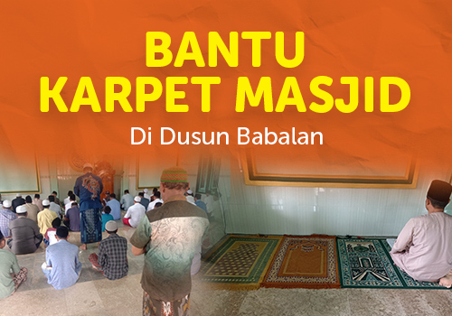 Bantu Karpet Masjid di Dusun Babalan