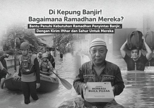 Ifthar dan Sahur Untuk Warga Terdampak Banjir