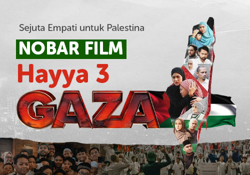 Nobar Film Hayya 3: Gaza Bersama Yatim Dhuafa
