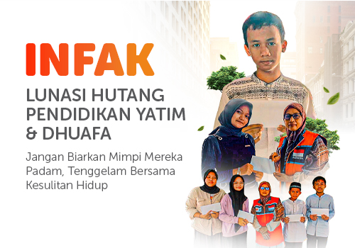 Infak Lunasi Hutang Pendidikan Yatim & Dhuafa 