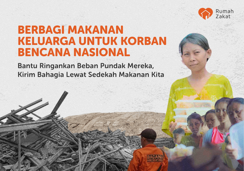Berbagi Makanan Keluarga Untuk Korban Bencana Nasional