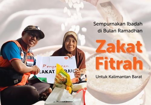 Zakat Fitrah untuk Kalimantan Barat