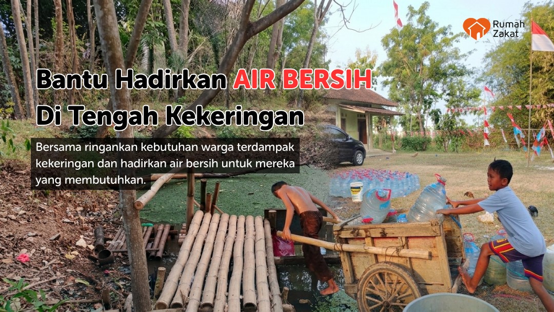 Bantu Hadirkan Air Bersih di Tengah Kekeringan