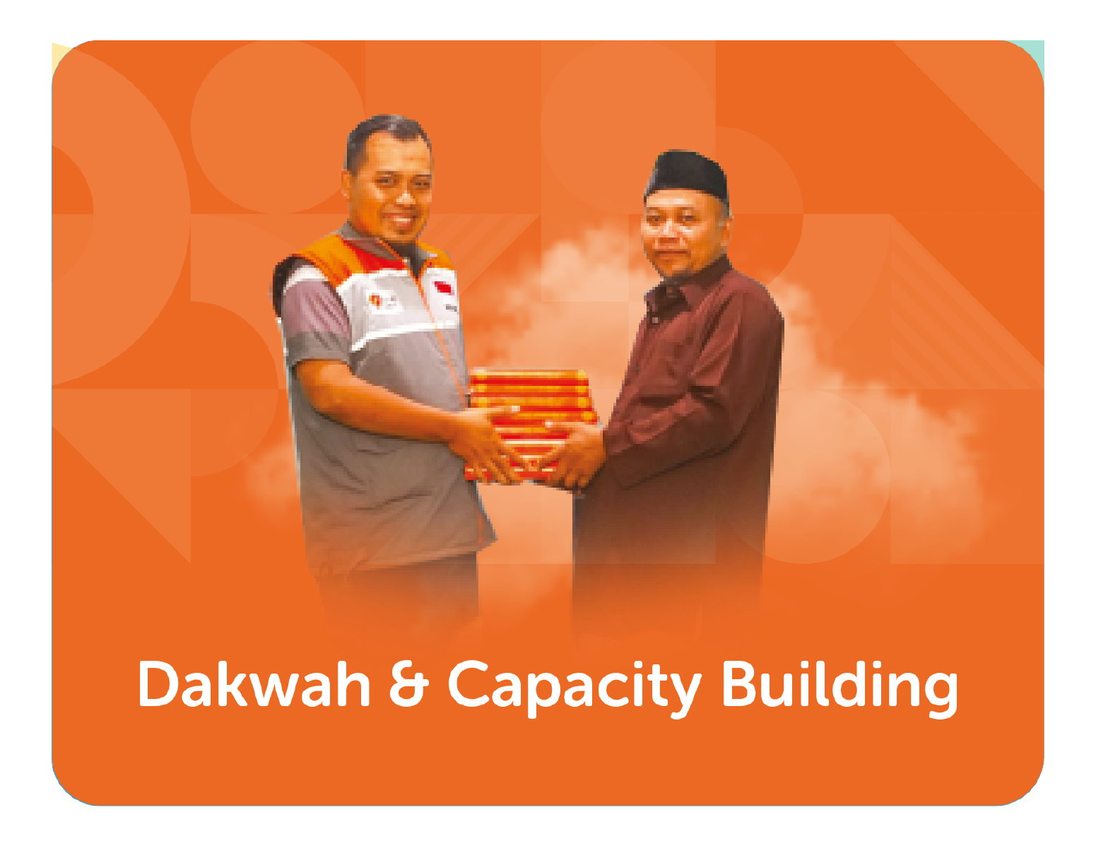 DAKWAH & CAPACITY BUILDING
