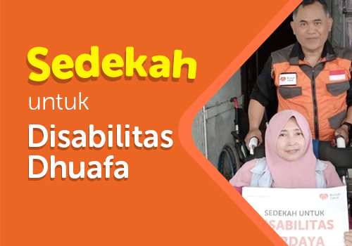 Sedekah untuk Disabilitas Dhuafa