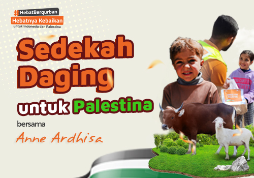 Sedekah Daging untuk Palestina Bersama Anne Ardisha