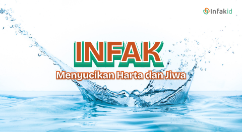 Infak Menyucikan Harta dan Jiwa